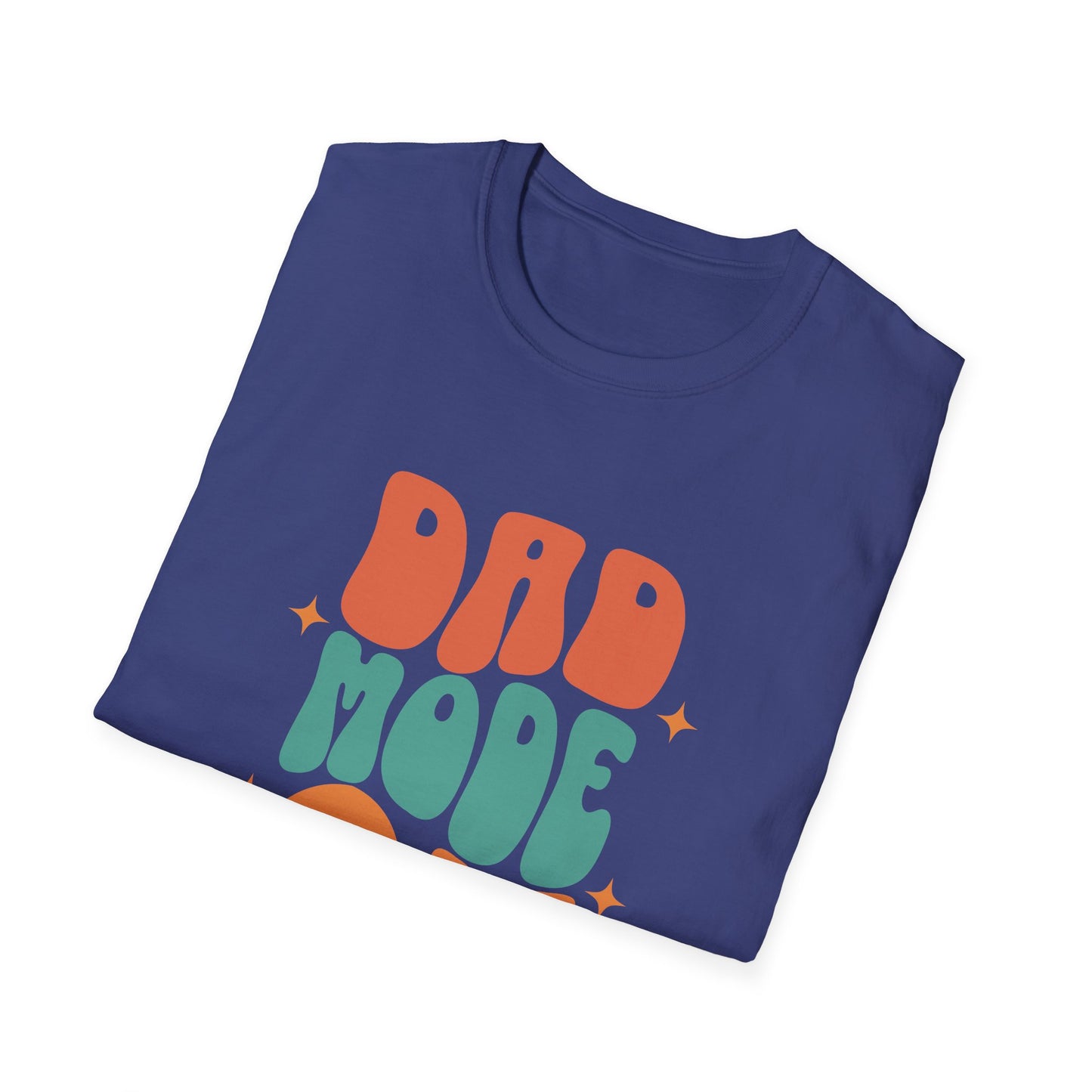 Father's Day Dad Mode On T-Shirt