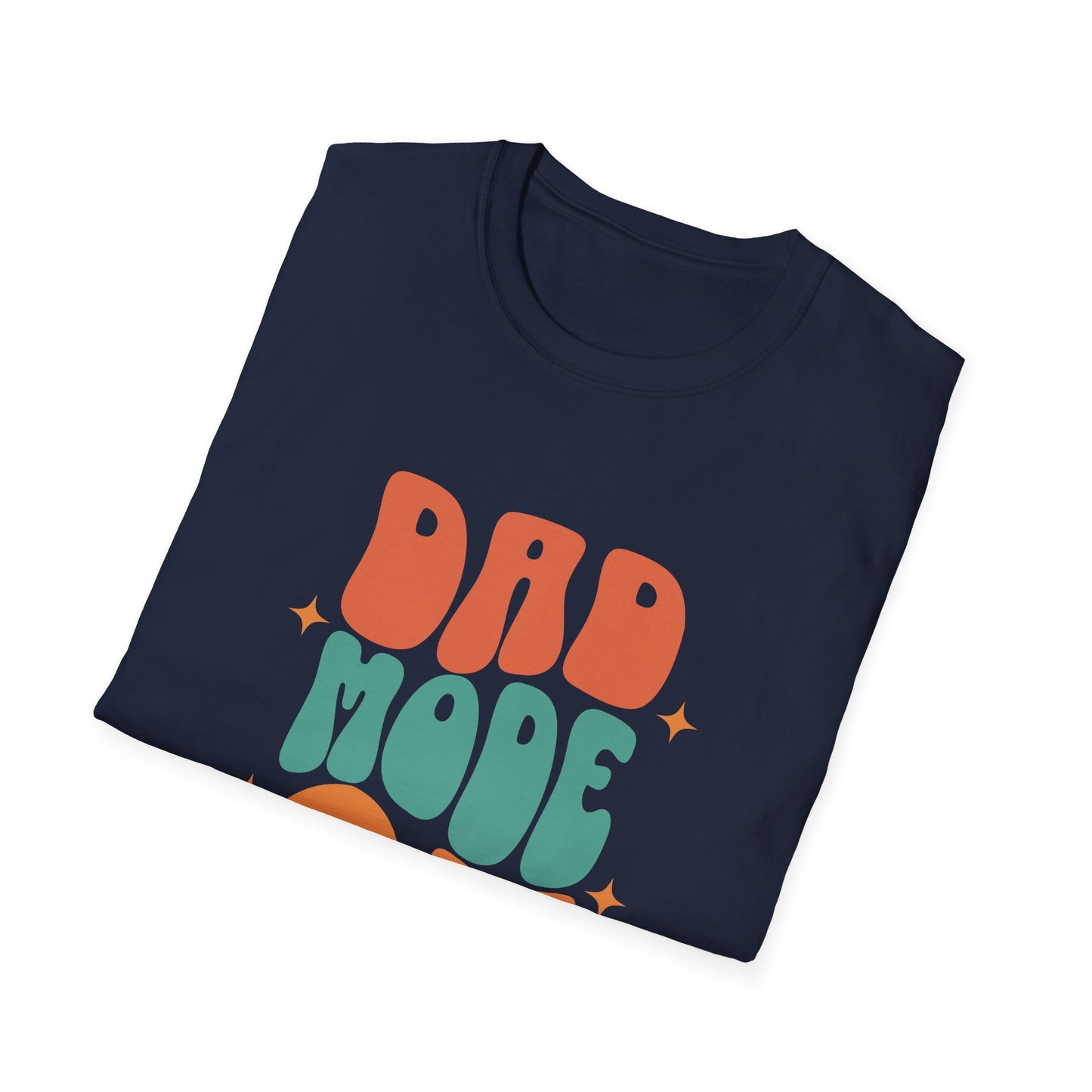 Father's Day Dad Mode On T-Shirt