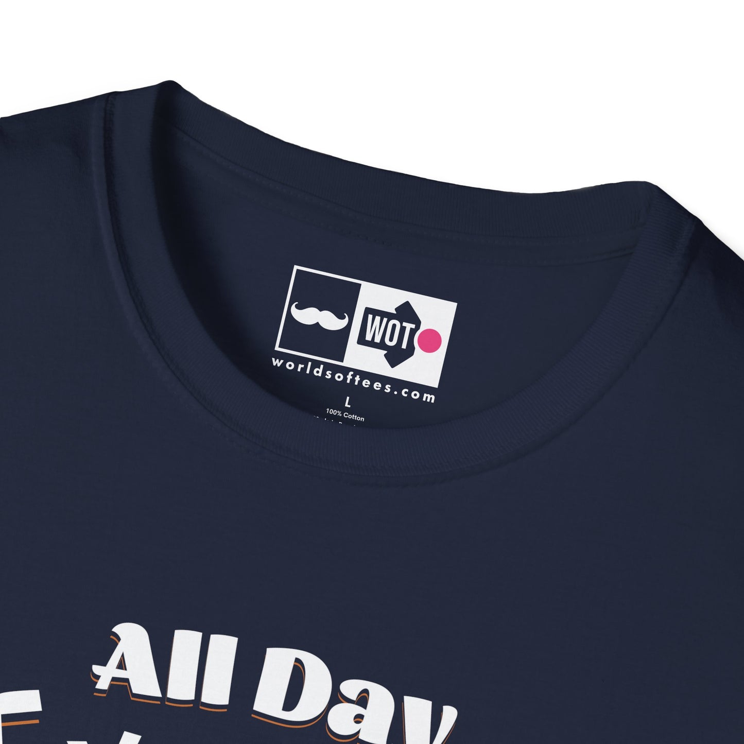 Father's Day All Day Dad T-Shirt