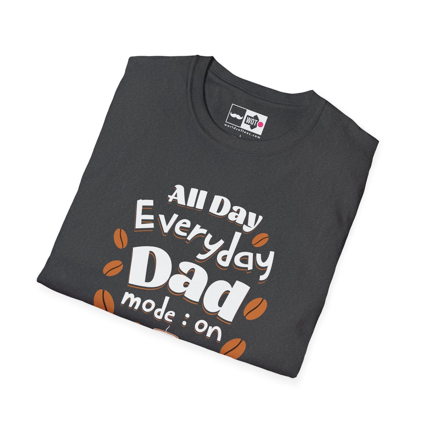 Father's Day All Day Dad T-Shirt