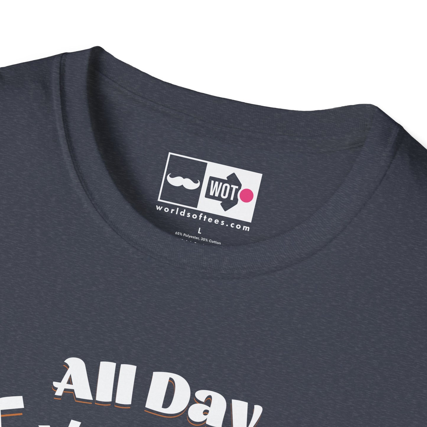 Father's Day All Day Dad T-Shirt
