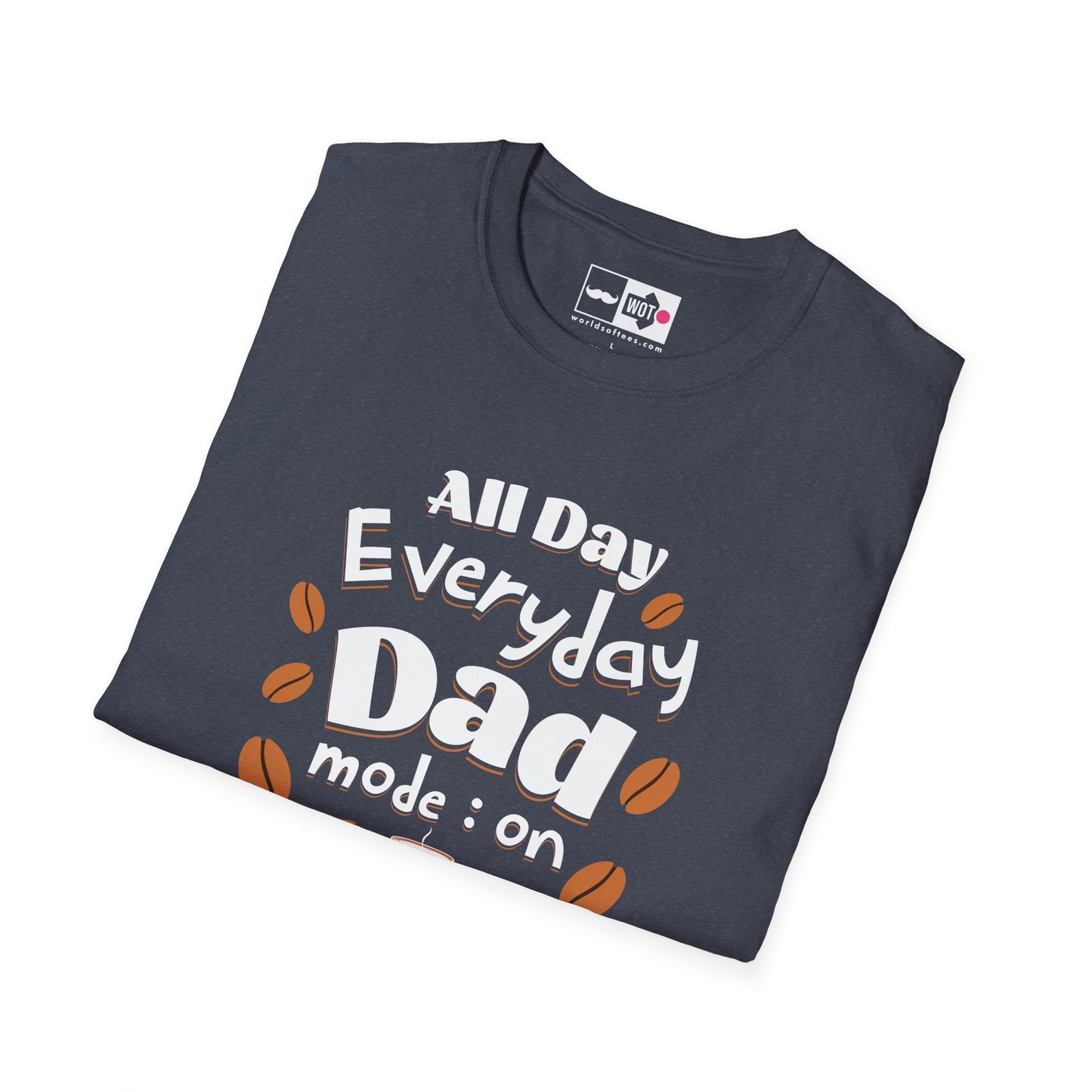 Father's Day All Day Dad T-Shirt