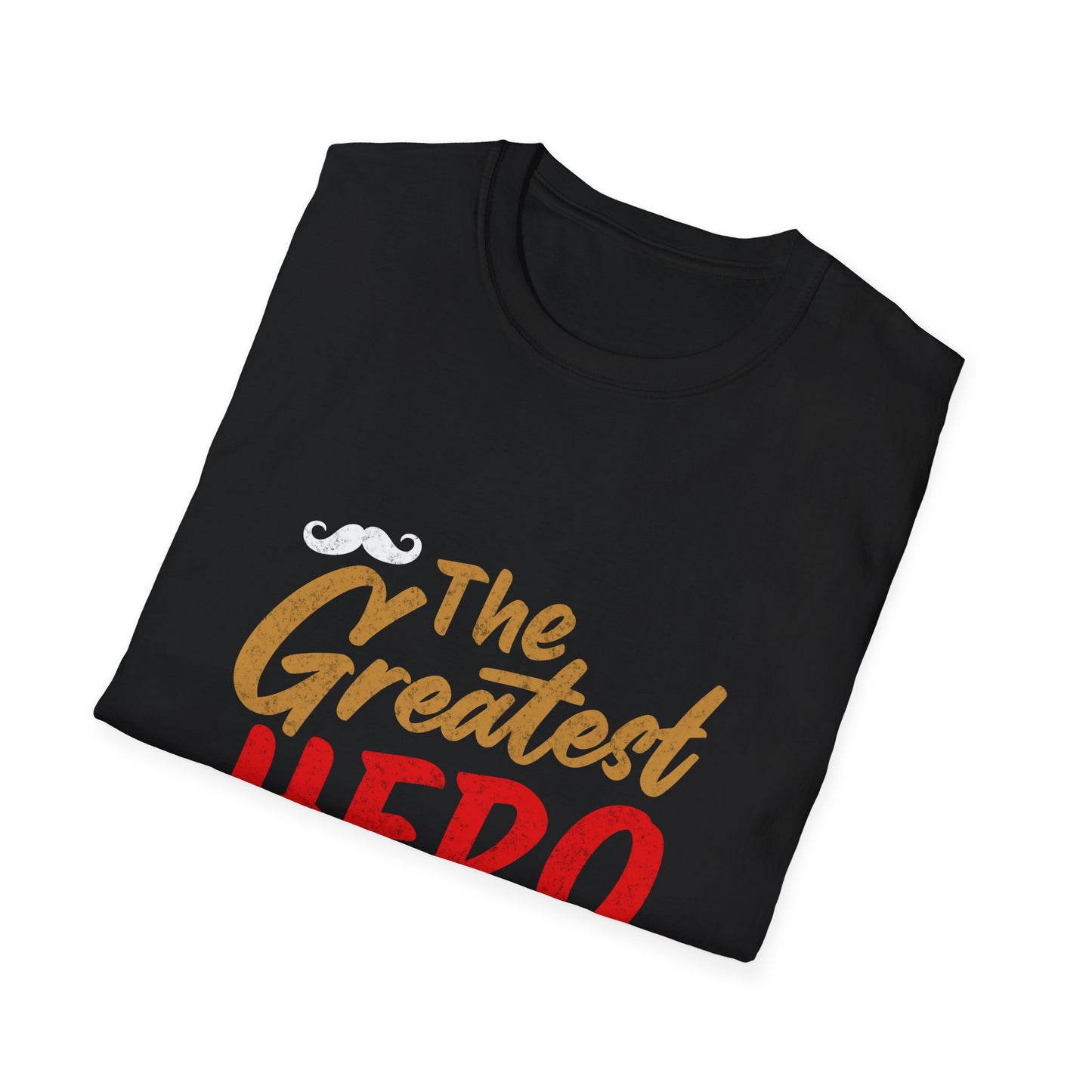 Father's Day The Greatest Hero T-Shirt