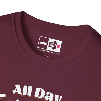Father's Day All Day Dad T-Shirt