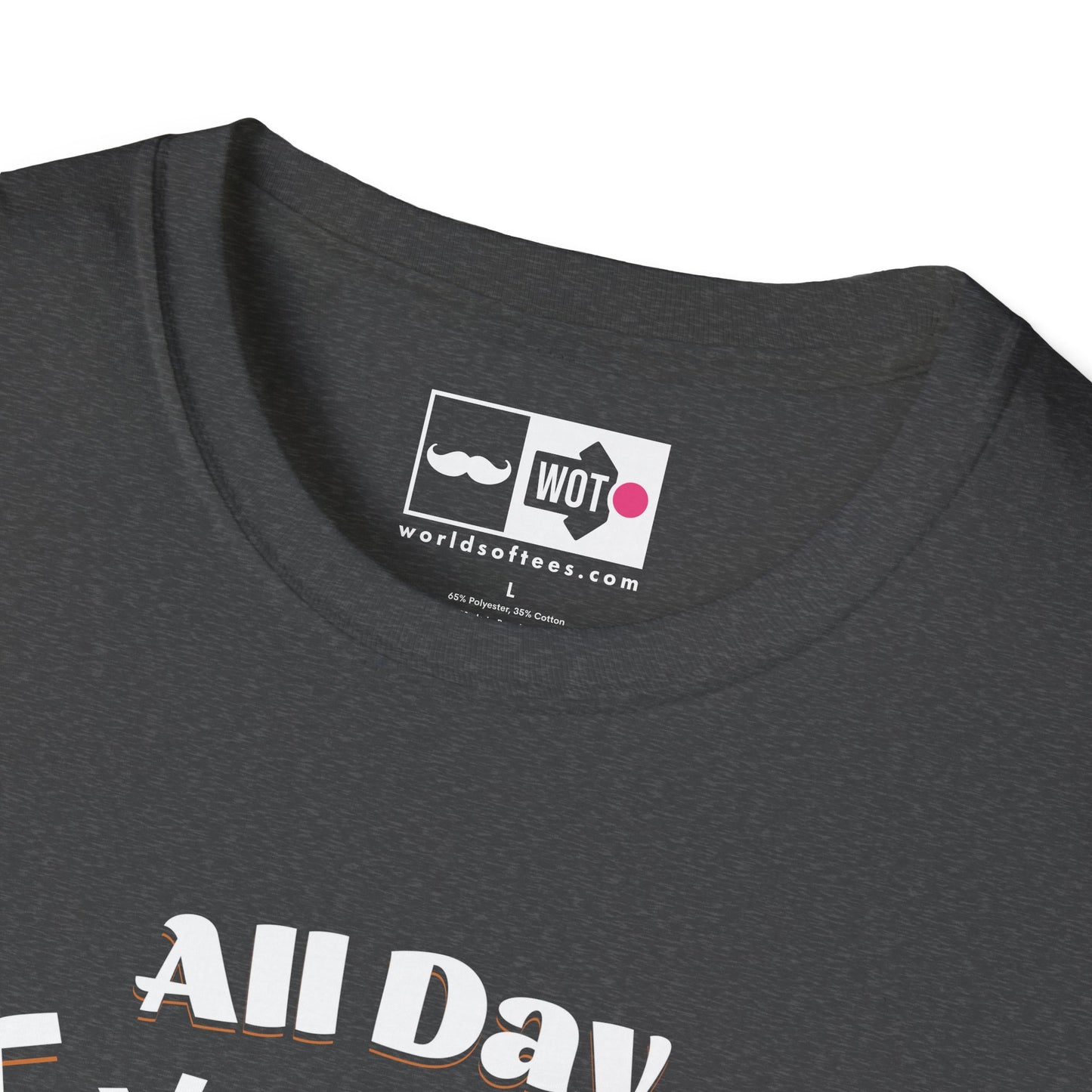 Father's Day All Day Dad T-Shirt