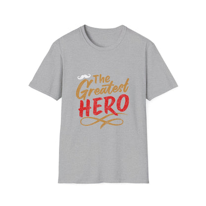 Father's Day The Greatest Hero T-Shirt