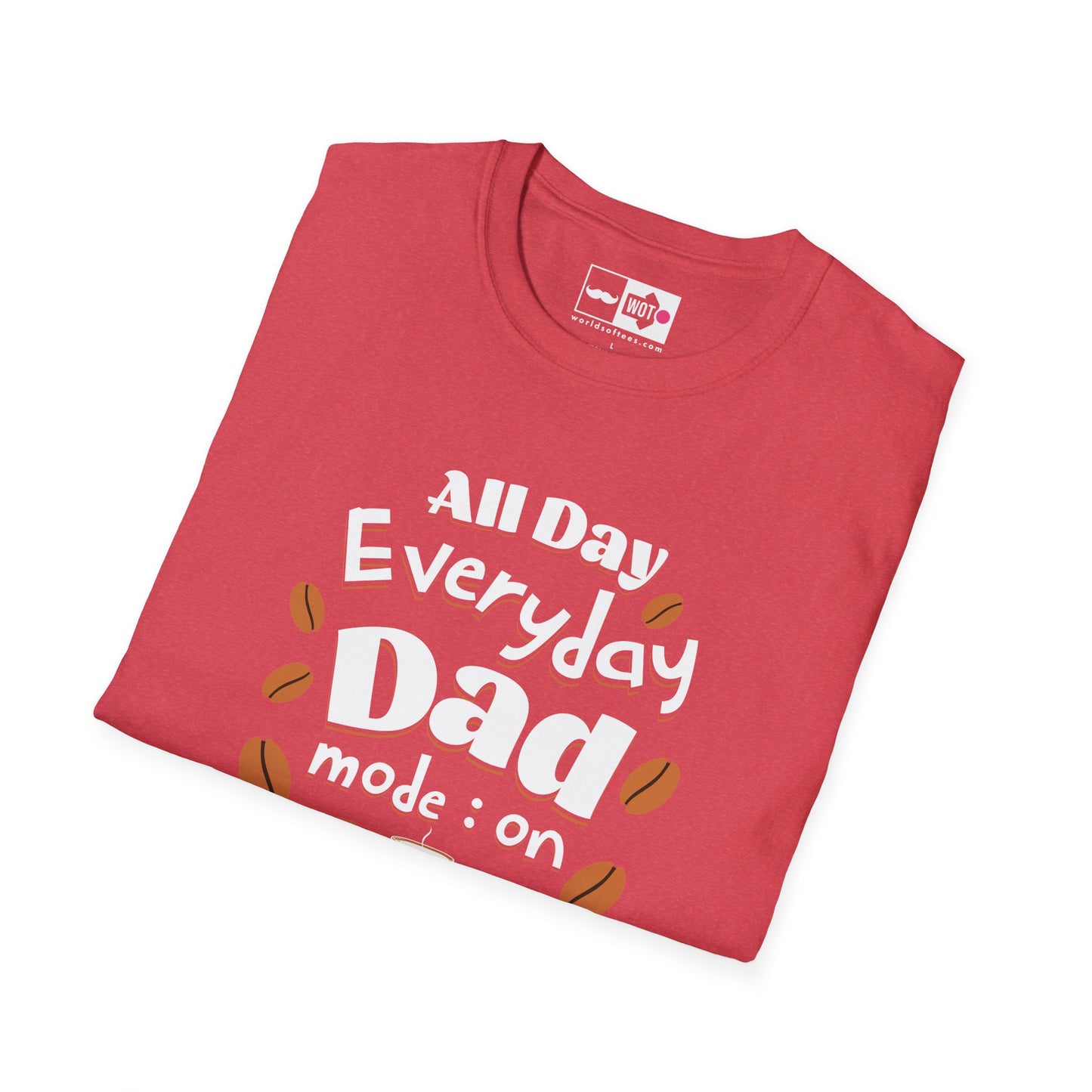 Father's Day All Day Dad T-Shirt