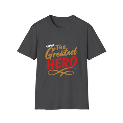 Father's Day The Greatest Hero T-Shirt