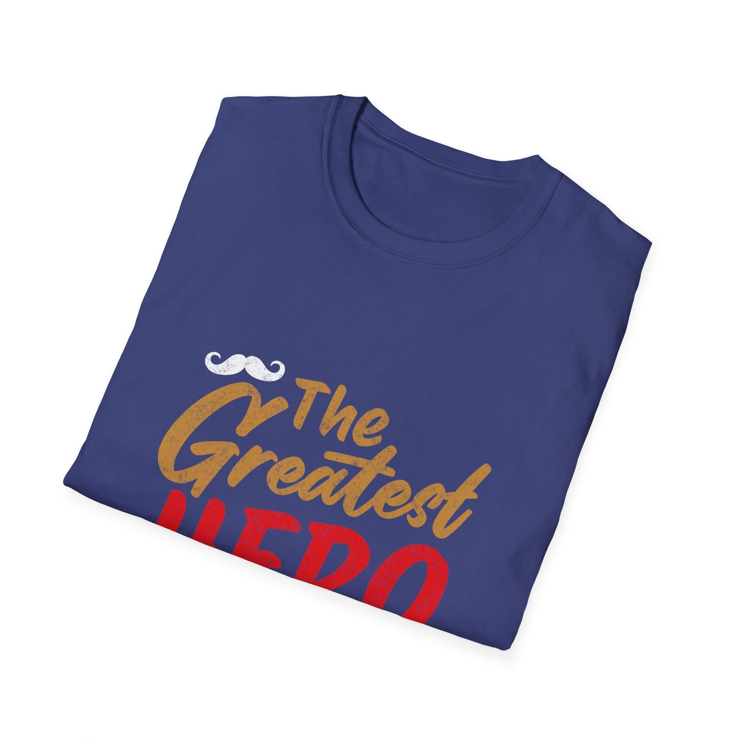 Father's Day The Greatest Hero T-Shirt