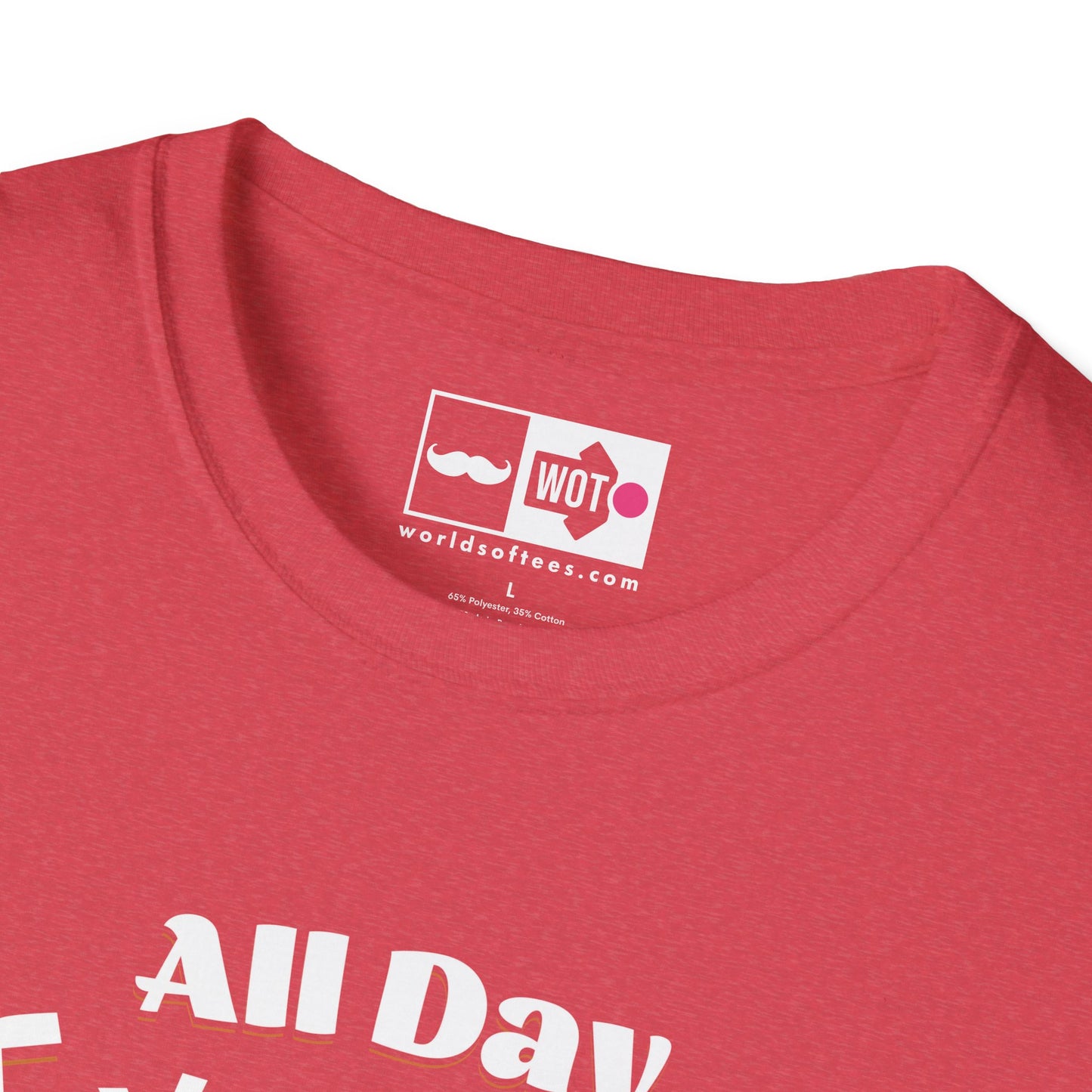 Father's Day All Day Dad T-Shirt