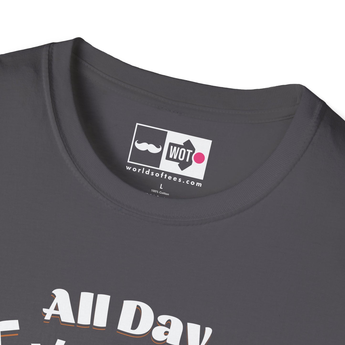 Father's Day All Day Dad T-Shirt