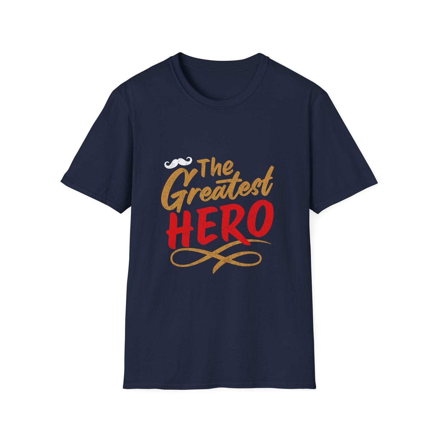 Father's Day The Greatest Hero T-Shirt