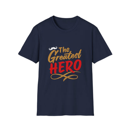 Father's Day The Greatest Hero T-Shirt