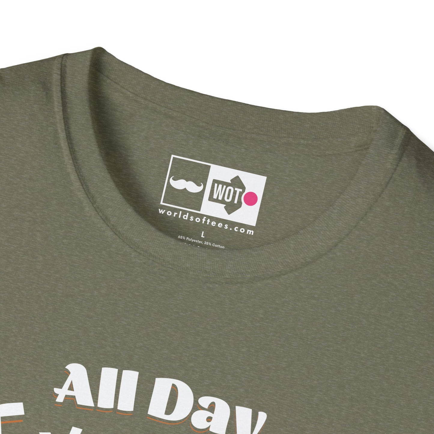 Father's Day All Day Dad T-Shirt