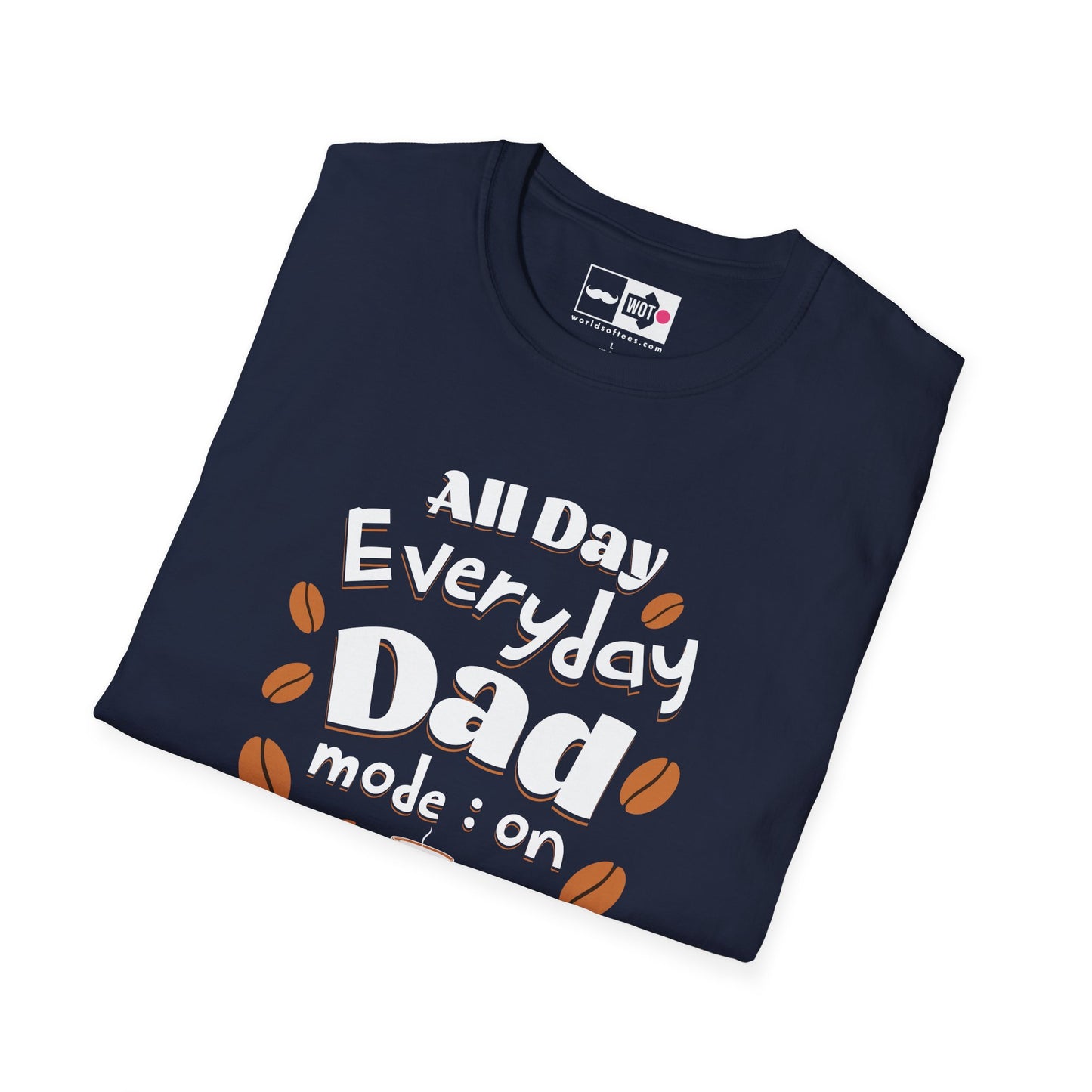 Father's Day All Day Dad T-Shirt