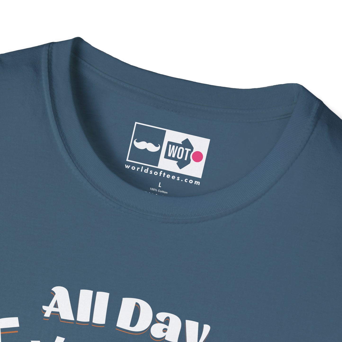 Father's Day All Day Dad T-Shirt