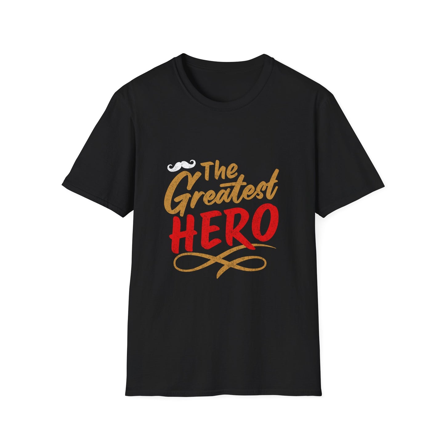 Father's Day The Greatest Hero T-Shirt